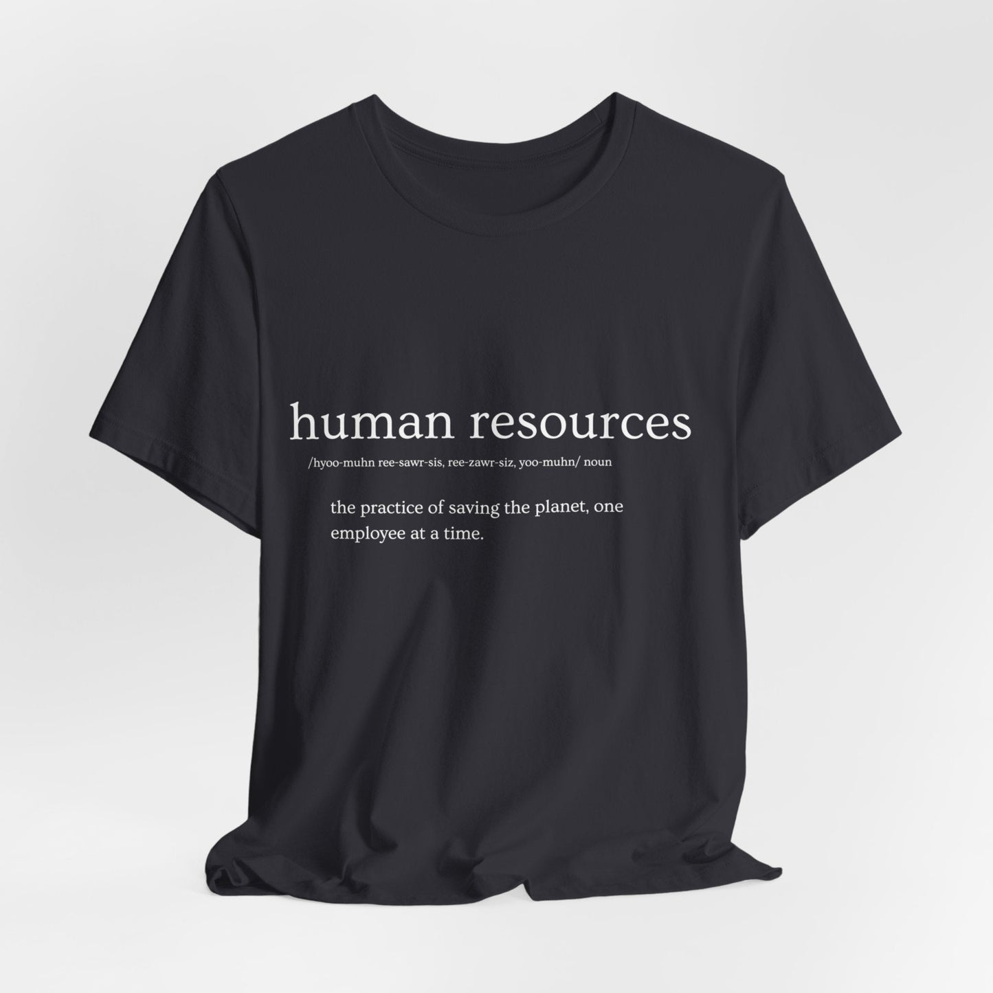 Human Resources HR Defined Jersey Short Sleeve Tee