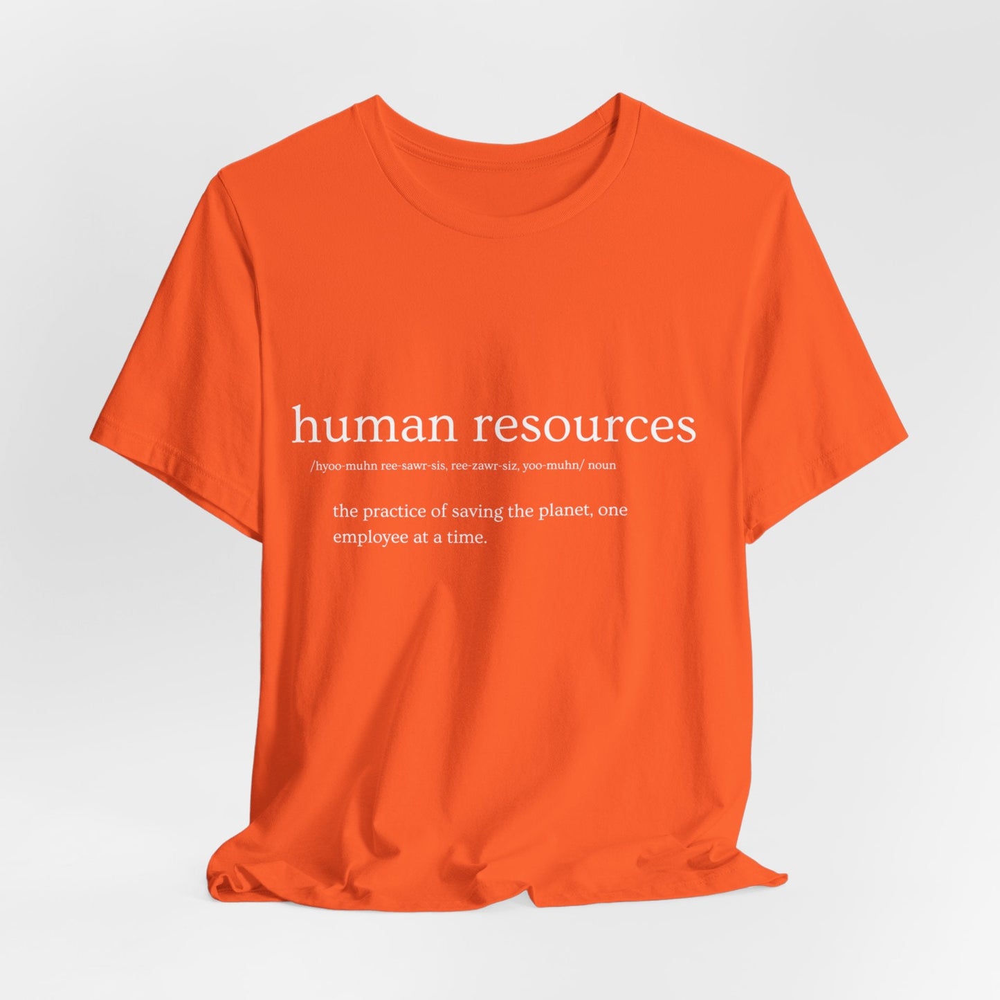 Human Resources HR Defined Jersey Short Sleeve Tee