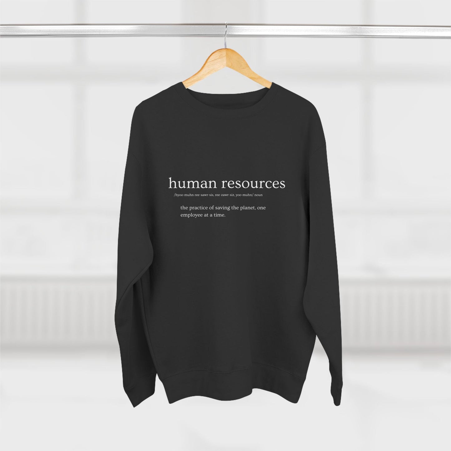 Human Resources HR Defined Premium Crewneck Sweatshirt