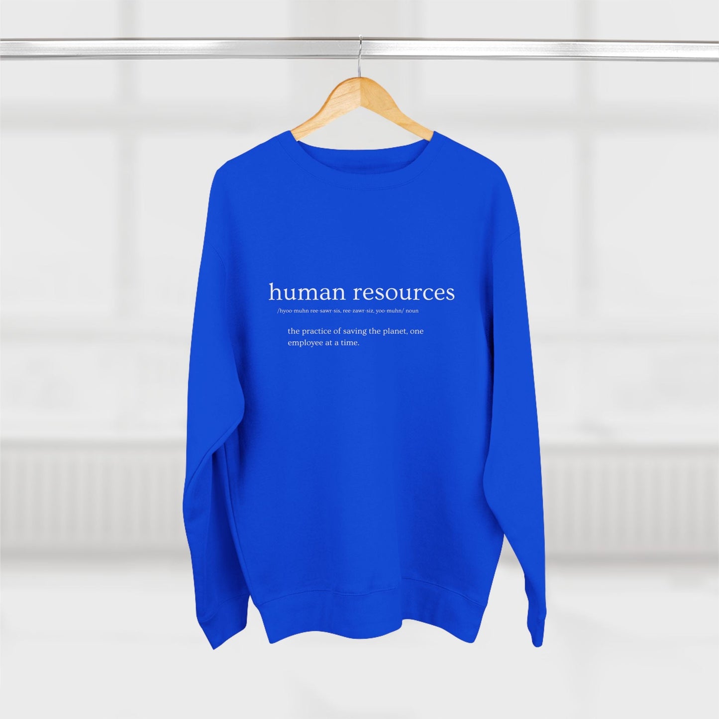 Human Resources HR Defined Premium Crewneck Sweatshirt