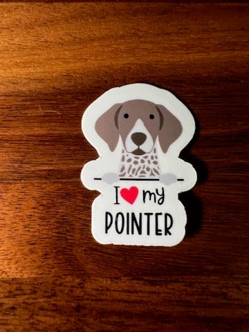 I Love My German Shorthaired Pointer GSP Dog Laminated Vinyl Sticker