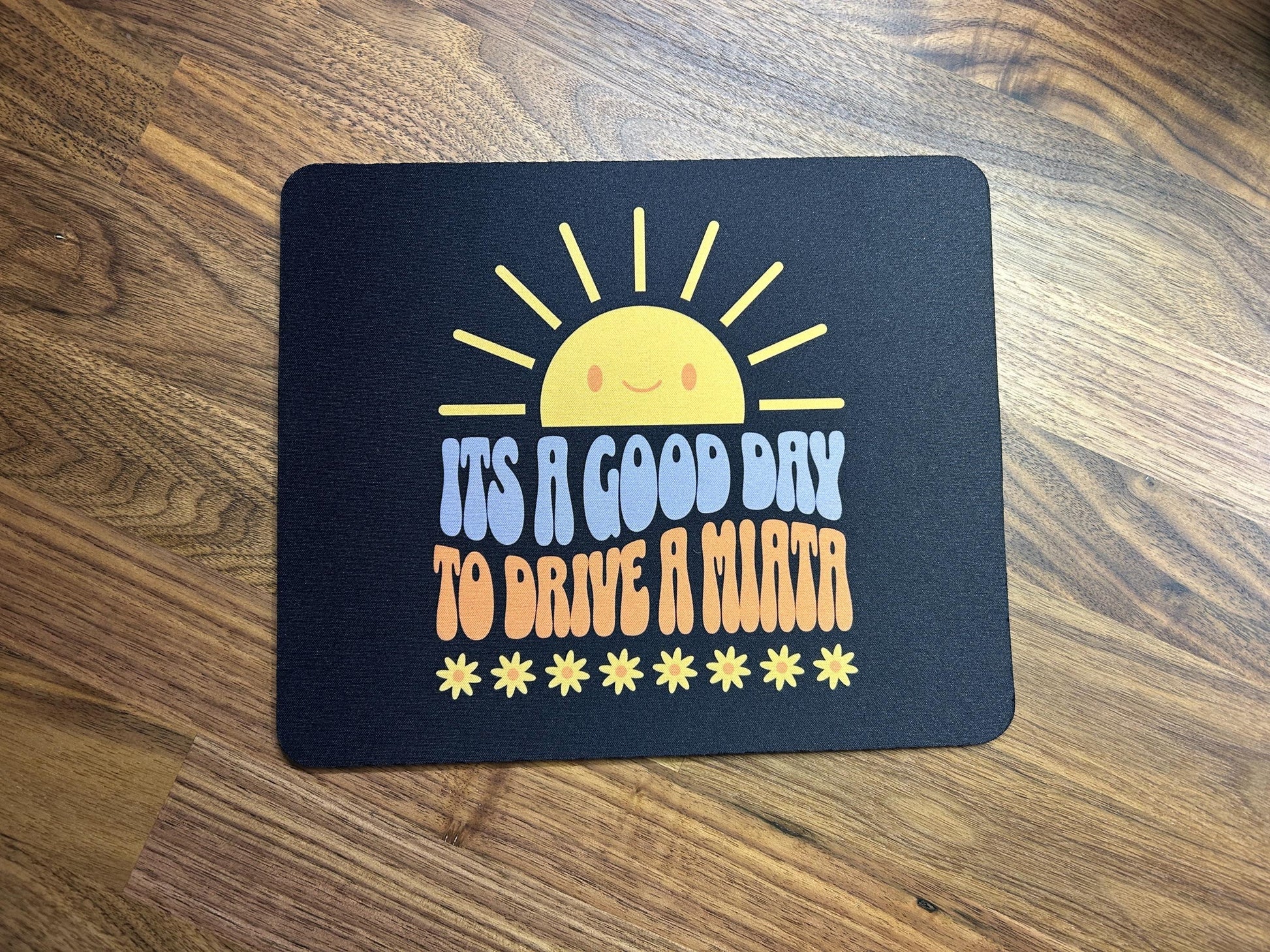 Good Day to Drive a Miata Mouse Pad