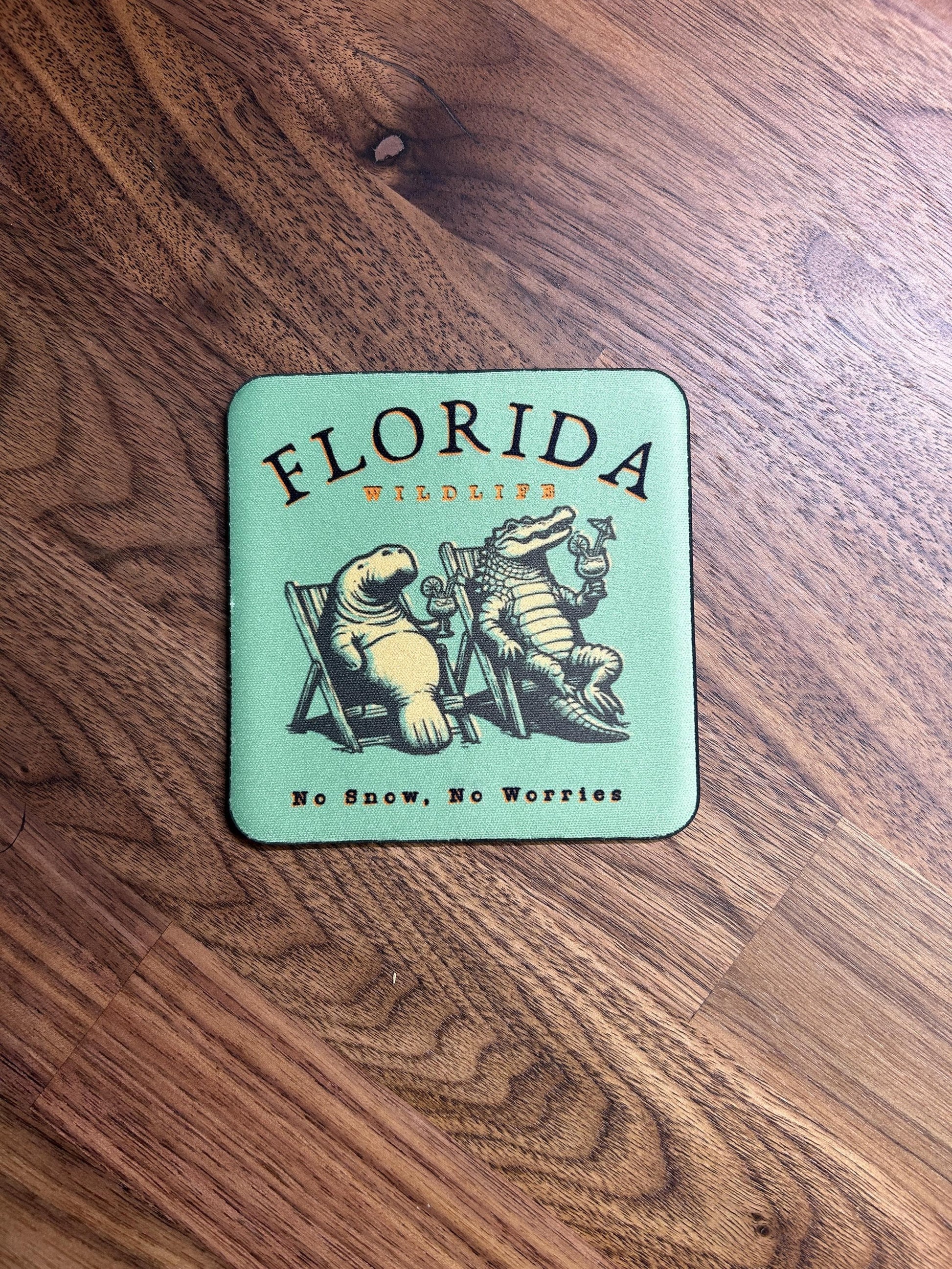 Florida No Snow No Worries Neoprene Coasters