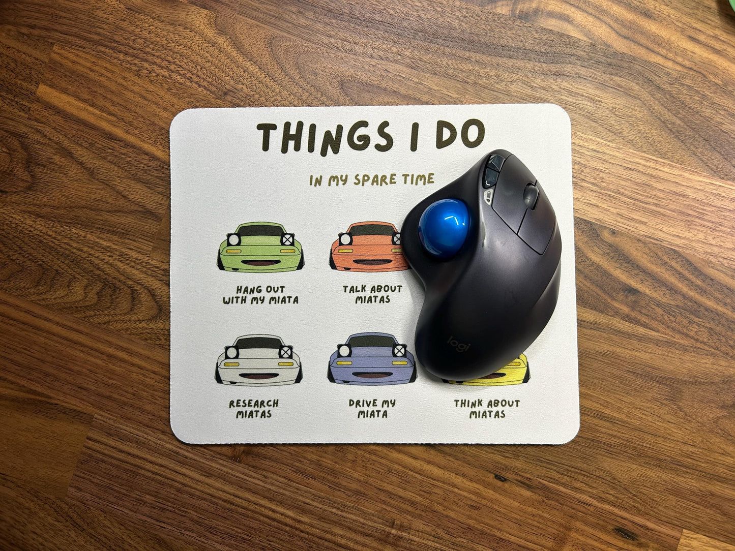 Miatas in My Spare Time Mouse Pad