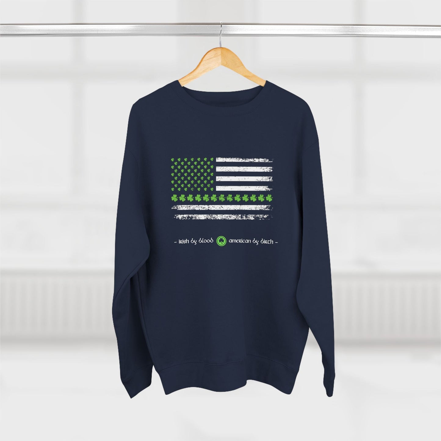 Irish by Blood American by Birth Premium Crewneck Sweatshirt