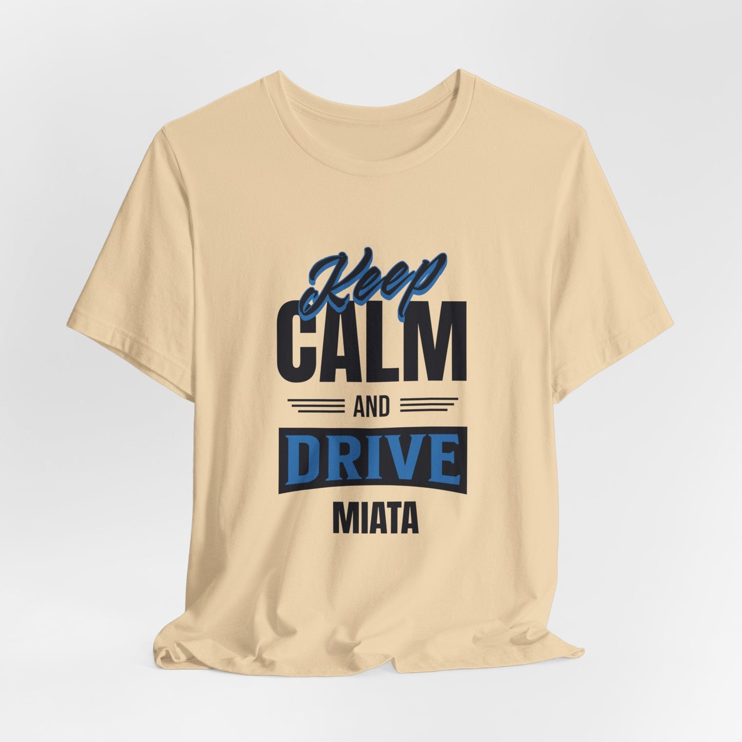 Keep Calm and Drive Miata Jersey Short Sleeve Tee