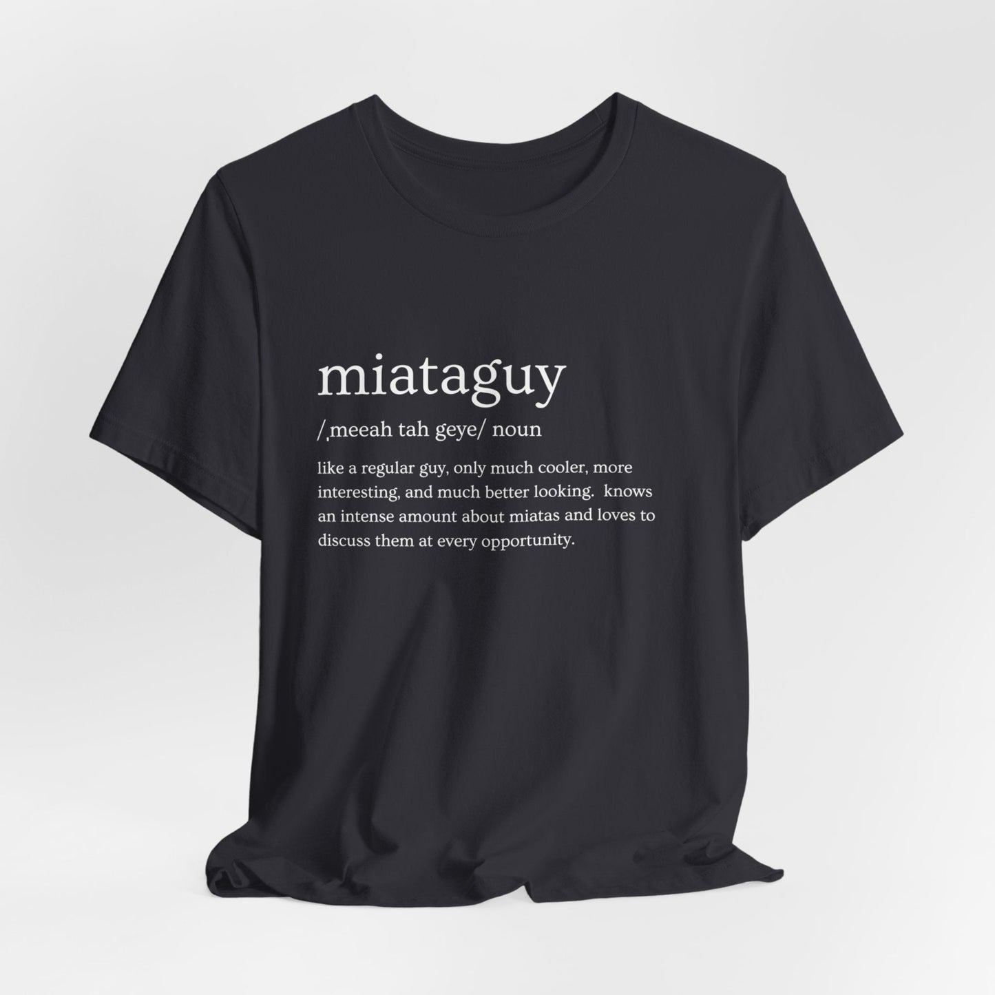 Miata Guy Defined Jersey Short Sleeve Tee