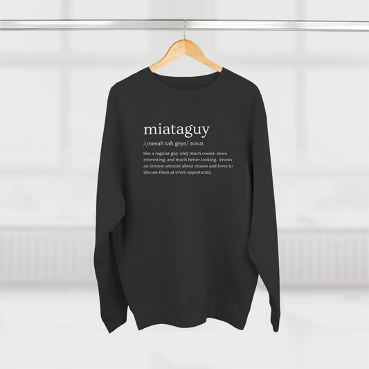 Miata Guy Defined Premium Crewneck Sweatshirt