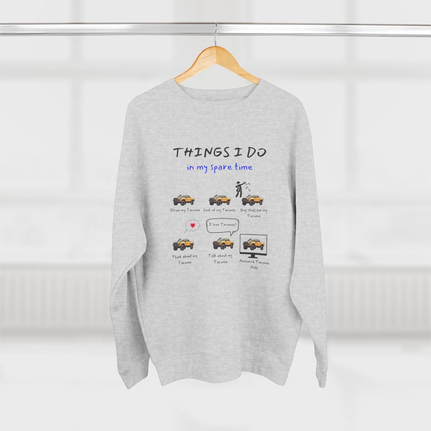 Tacoma Trucks in my Spare Time (Orange Tacoma) Premium Crewneck Sweatshirt