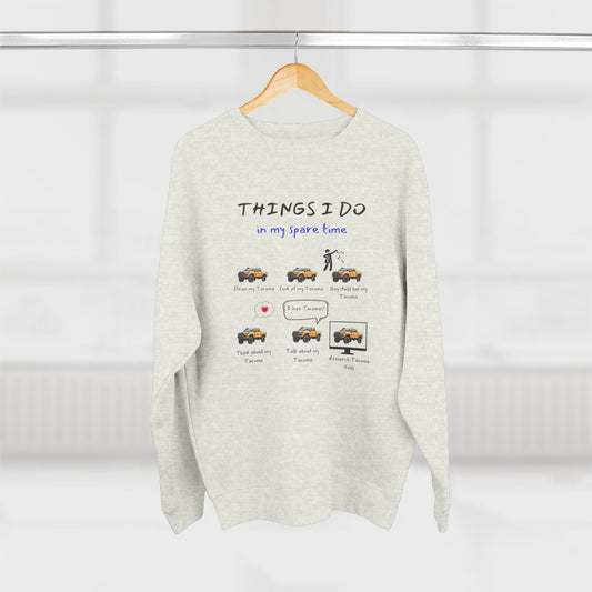 Tacoma Trucks in my Spare Time (Orange Tacoma) Premium Crewneck Sweatshirt