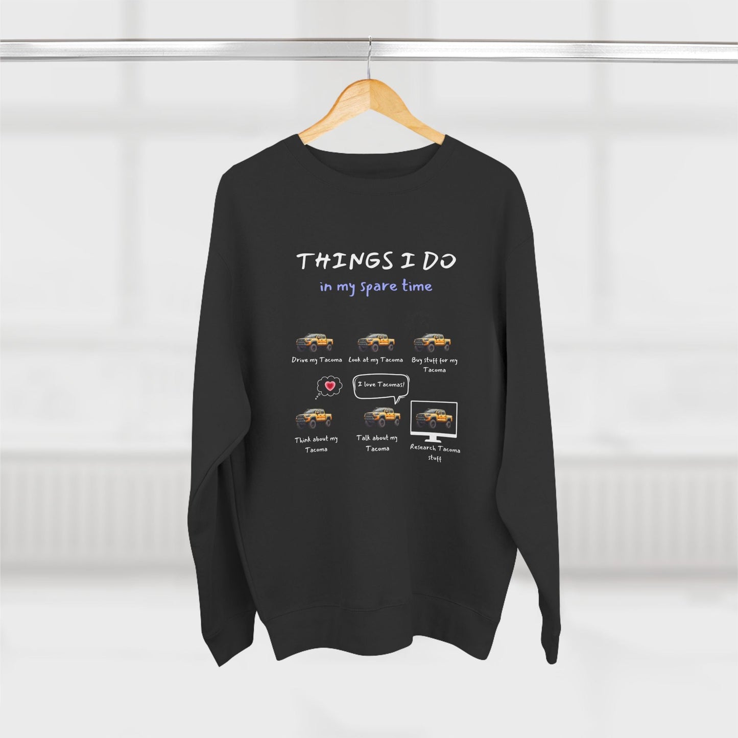 Tacoma Trucks in my Spare Time (Orange Tacoma) Premium Crewneck Sweatshirt