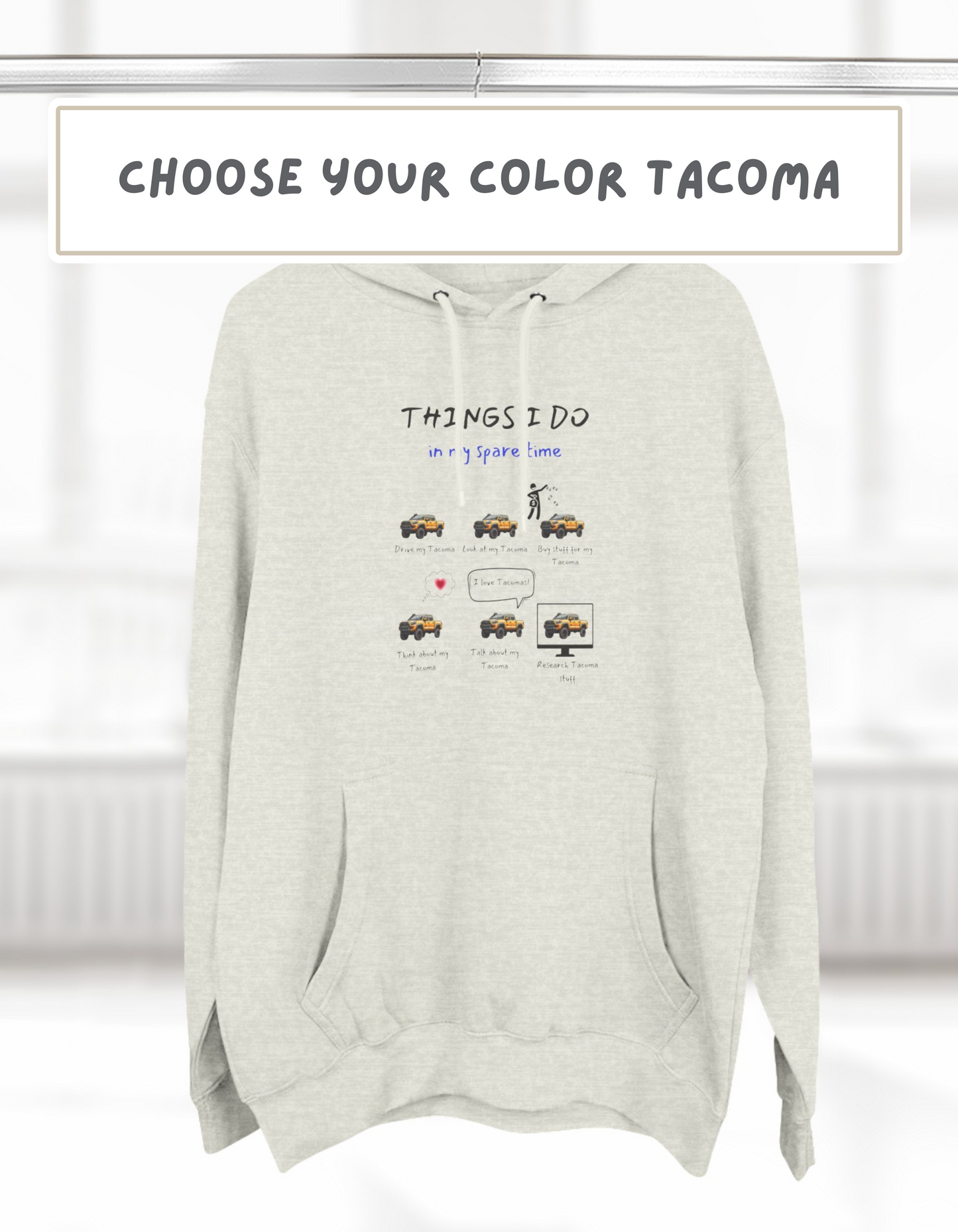 Tacoma Trucks in my Spare Time (Personalized Color) Premium Fleece Hoodie