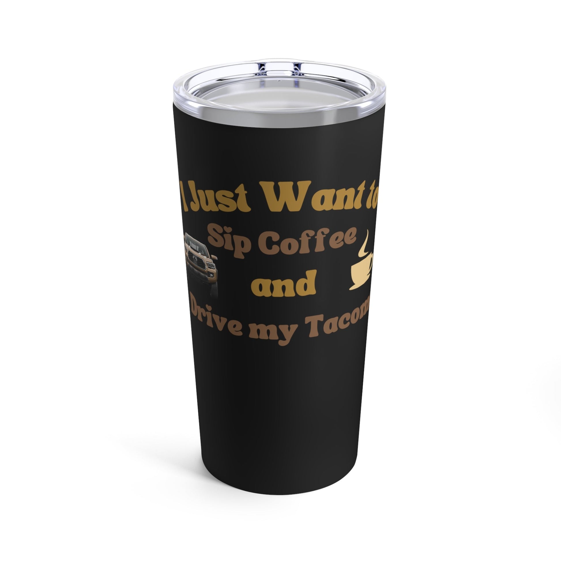 Tacomas and Coffee Tumbler 20oz