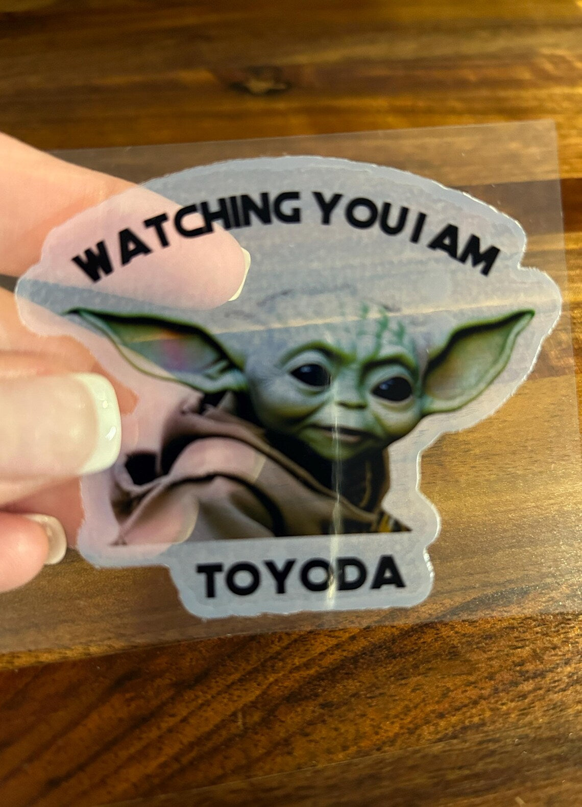 Toyoda Yoda Watching You I Am Translucent Vinyl Stickers